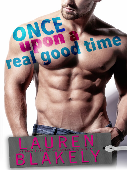 Title details for Once Upon a Real Good Time by Lauren Blakely - Available